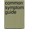 Common Symptom Guide by Herman West