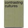 Contrasting Cultures door Ph.d. Kathy D. Geller