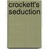 Crockett's Seduction