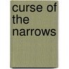 Curse of the Narrows door Lisa Donald
