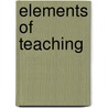 Elements of Teaching by James M. Banner