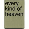 Every Kind of Heaven door Jillian Hart