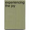 Experiencing the Joy door Stephanie Perry Perry Moore