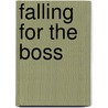 Falling for the Boss by Laura Martin