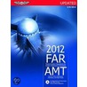 Far/Amt 2012 Updated by Federal Aviation Administration (faa)