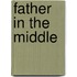 Father in the Middle