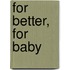 For Better, for Baby