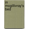 In Mcgillivray's Bed by Anne McAllister