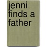 Jenni Finds a Father by Brittany Young