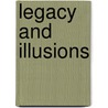 Legacy and Illusions by Klaus Bohn