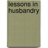 Lessons in Husbandry door Shaida Kazie Ali