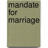 Mandate for Marriage door Catherine O'Connor