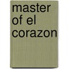 Master of El Corazon door Sandra Marton