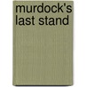 Murdock's Last Stand by Beverly Barton