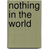 Nothing in the World door Roy Kesey