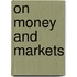 On Money and Markets