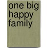 One Big Happy Family door Andrea Edwards