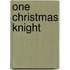 One Christmas Knight