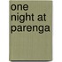 One Night at Parenga
