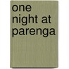 One Night at Parenga by Robyn Donald