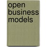 Open Business Models door Henry Chesbrough