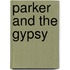 Parker and the Gypsy