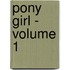 Pony Girl - Volume 1