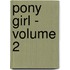 Pony Girl - Volume 2