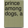 Prince Among Dogs, A door Charles L. Grant