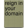 Reign in Your Domain by Rev. Seaton D. Wilson