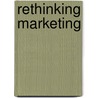 Rethinking Marketing by Phillip Kotler