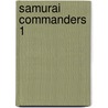 Samurai Commanders 1 door Stephen Turnbull