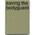 Saving the Bodyguard