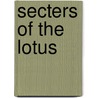 Secters of the Lotus door Michelle Garren Flye