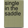 Single in the Saddle door Vickie Lewis Thompson