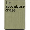 The Apocalypse Chase door Graham Spence