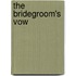 The Bridegroom's Vow