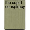The Cupid Conspiracy by Ruth Jean Dale