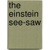 The Einstein See-Saw door Miles John Breuer