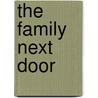 The Family Next Door door Janice Kay Johnson