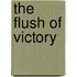 The Flush of Victory