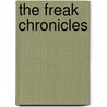 The Freak Chronicles by Jennifer Spiegel