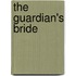 The Guardian's Bride