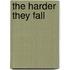The Harder They Fall