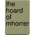 The Hoard of Mhorrer