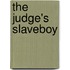 The Judge's Slaveboy
