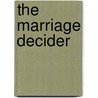 The Marriage Decider door Emma Darcy