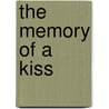 The Memory of a Kiss door Wendy Etherington
