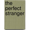 The Perfect Stranger by Lucy Kaylin