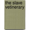 The Slave Vetinerary door Mark Andrews